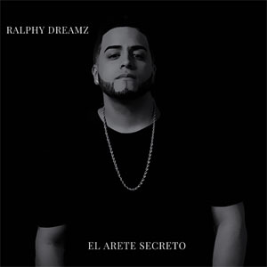 Disco El Arete Secreto de Ralphy Dreamz