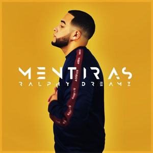 Disco Mentiras de Ralphy Dreamz