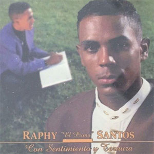 Disco Con Sentimiento y Ternura de Raphy Santos