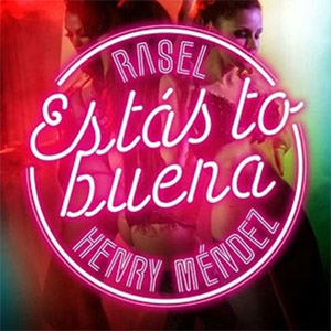 Disco Estás To Buena de Rasel
