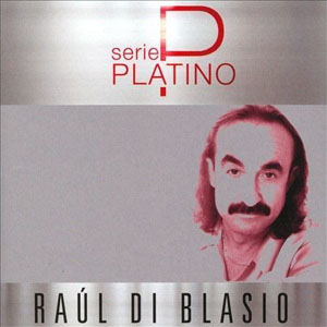 Disco Serie P Platino de Raúl Di Blasio