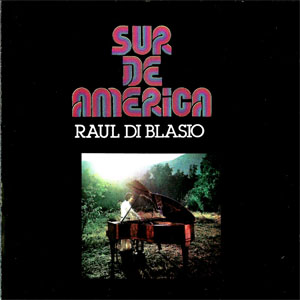 Disco Sur De América de Raúl Di Blasio