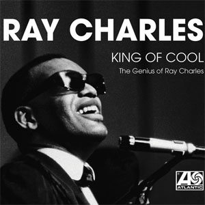 Disco King of Cool: The Genius of Ray Charles de Ray Charles