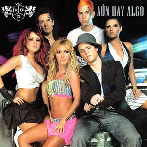 Disco Aún Hay Algo de RBD - Rebelde