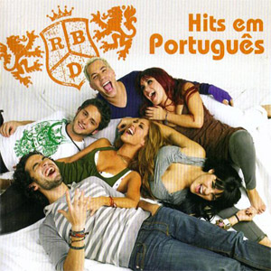 Disco Hits Em Portugues de RBD - Rebelde