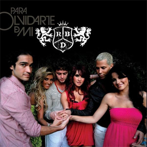 Disco Para olvidarte de mi de RBD - Rebelde