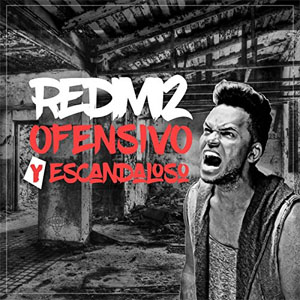 Disco Ofensivo y Escandaloso de Redimi2