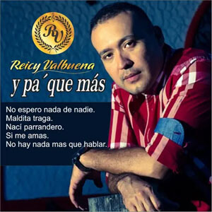 Disco Y Pa' Que Más de Reicy Valbuena