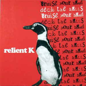 Disco Deck The Halls, Bruise Your Hands de Relient K
