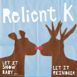 Disco Let It Snow Baby...Let It Reindeer de Relient K