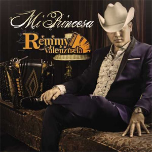 Disco Mi Princesa de Remmy Valenzuela