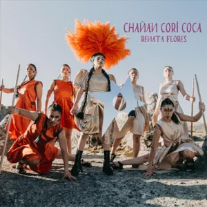Disco Chañan Cori Coca de Renata Flores