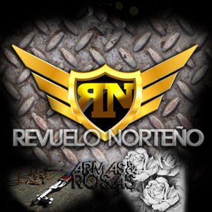 Disco Armas Y Rosas de Revuelo Norteño