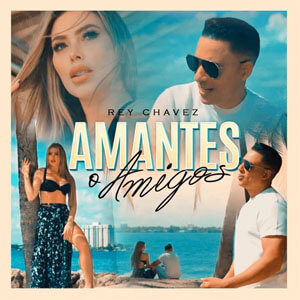Disco Amantes o Amigos de Rey Chavez