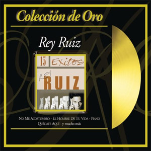 Disco Colección De Oro de Rey Ruiz
