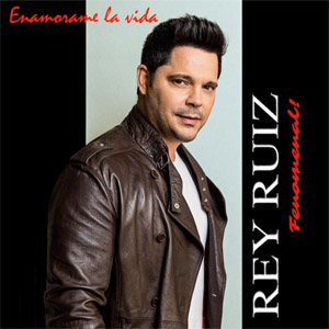 Disco Enamórame La Vida de Rey Ruiz