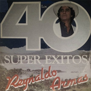 Disco 40 Grandes Éxitos de Reynaldo Armas