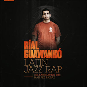 Disco LatinJazzRap de Rial Guawanko