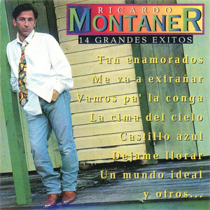 Disco 14 Grandes Éxitos de Ricardo Montaner