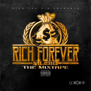 Disco Rich Forever Music: The Mixtape de Rich The Kid