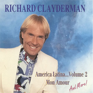 Disco America Latina... Volume 2 de Richard Clayderman