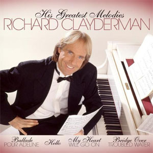 Disco His Greatest Melodies de Richard Clayderman