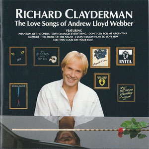 Disco The Love Songs Of Andrew Lloyd Webber de Richard Clayderman