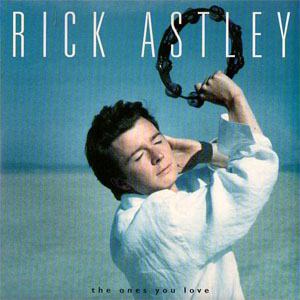 Disco The Ones You Love de Rick Astley