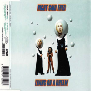 Disco Living On A Dream de Right Said Fred