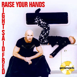 Disco Raise Your Hands (Remixes) de Right Said Fred