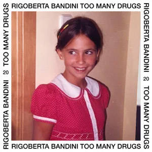 Disco Too Many Drugs de Rigoberta Bandini