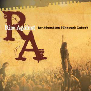 Disco Re-Education (Through Labor) de Rise Against