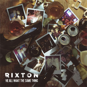 Disco We All Want The Same Thing de Rixton - Push Baby