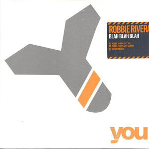 Disco Blah Blah Blah de Robbie Rivera