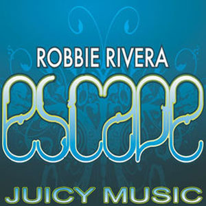 Disco Escape de Robbie Rivera