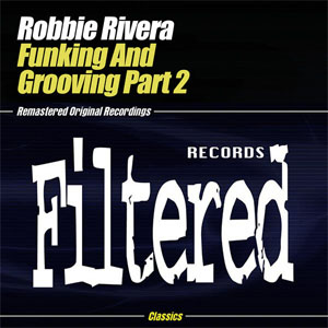 Disco Funking & Grooving, Pt. 2 de Robbie Rivera