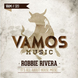 Disco It's All About House Music de Robbie Rivera