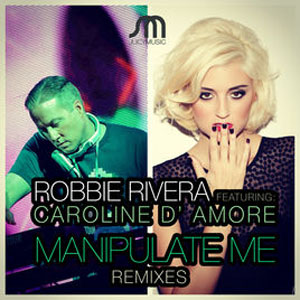 Disco Manipulate Me [Remixes] de Robbie Rivera