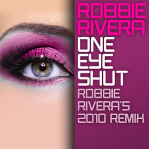 Disco One Eye Shut (Robbie Rivera's 2010 Remix) de Robbie Rivera