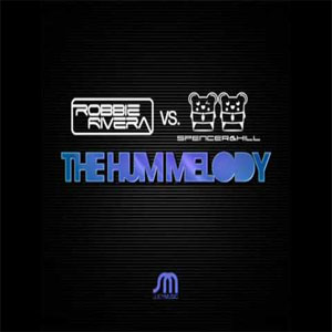Disco The Hum Melody de Robbie Rivera