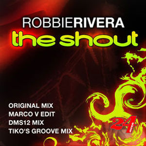 Disco The Shout de Robbie Rivera