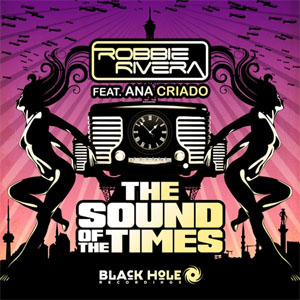 Disco The Sound of the Times de Robbie Rivera