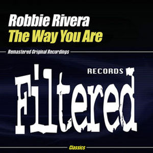Disco The Way You Are  de Robbie Rivera