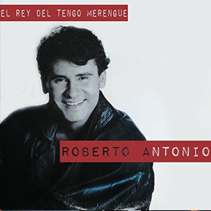Disco El Rey del Tengo Merengue de Roberto Antonio