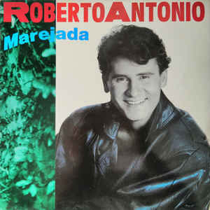 Disco Marejada de Roberto Antonio