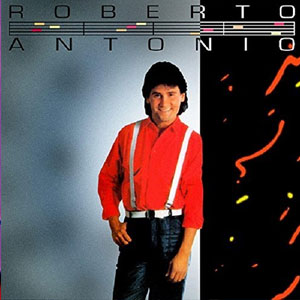 Disco Roberto Antonio de Roberto Antonio