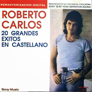Disco 20 Grandes Éxitos En Castellano de Roberto Carlos