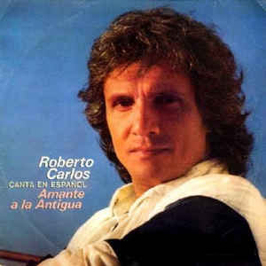 Disco Amante A La Antigua de Roberto Carlos