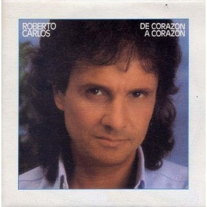 Disco De Corazón A Corazón de Roberto Carlos