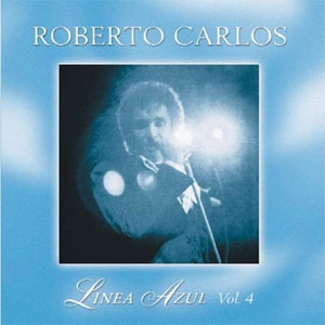 Disco Línea Azul, Vol. 4 de Roberto Carlos